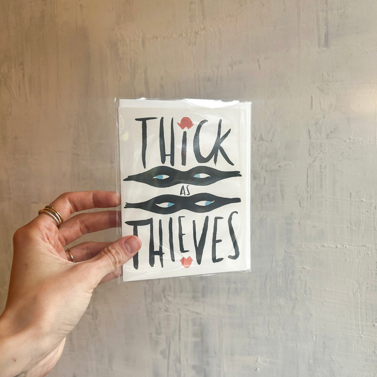 &quot;Thick As Thieves&quot; Card