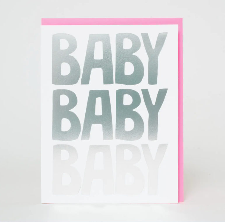 Baby, Baby, Baby — Greeting Card