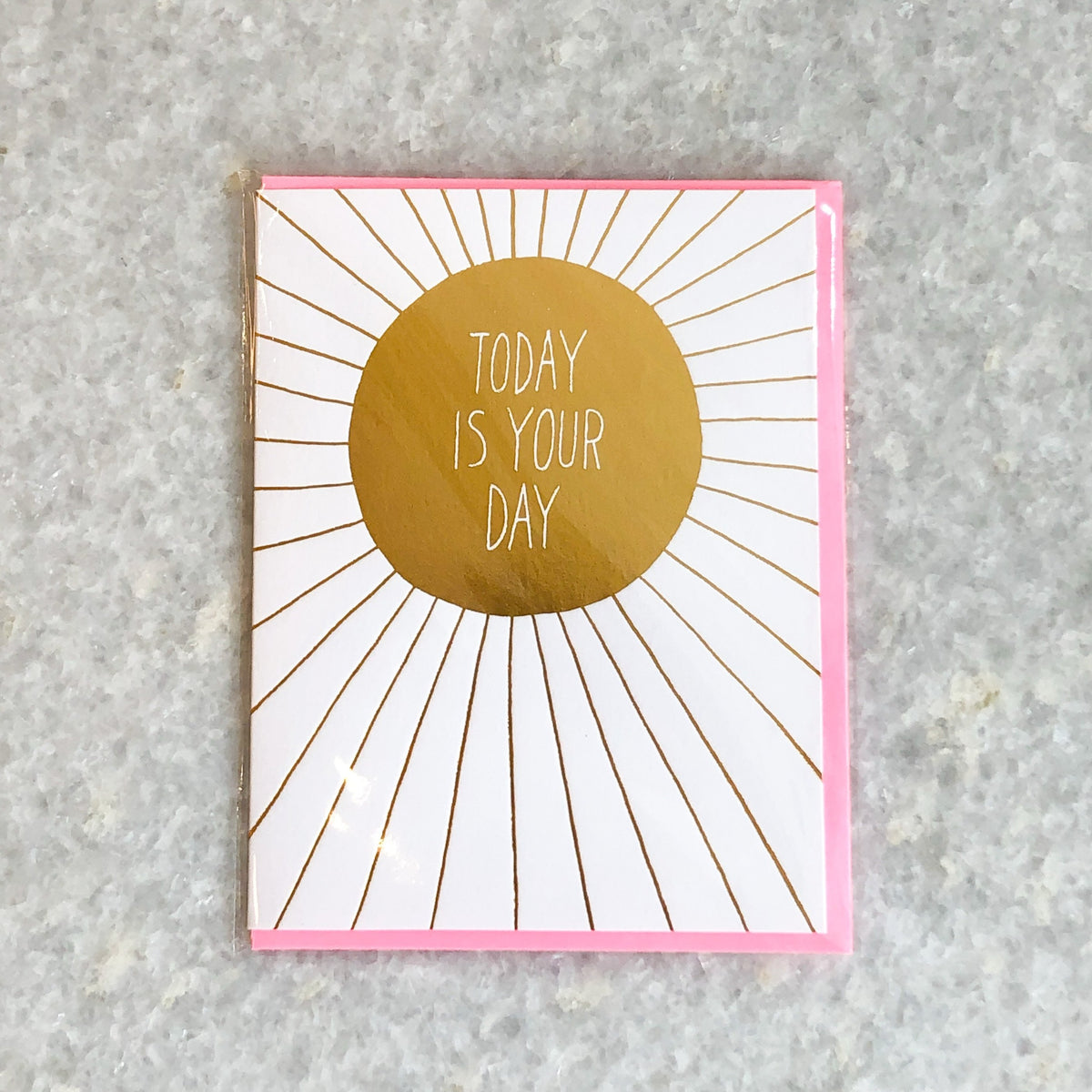Today is Your Day Card